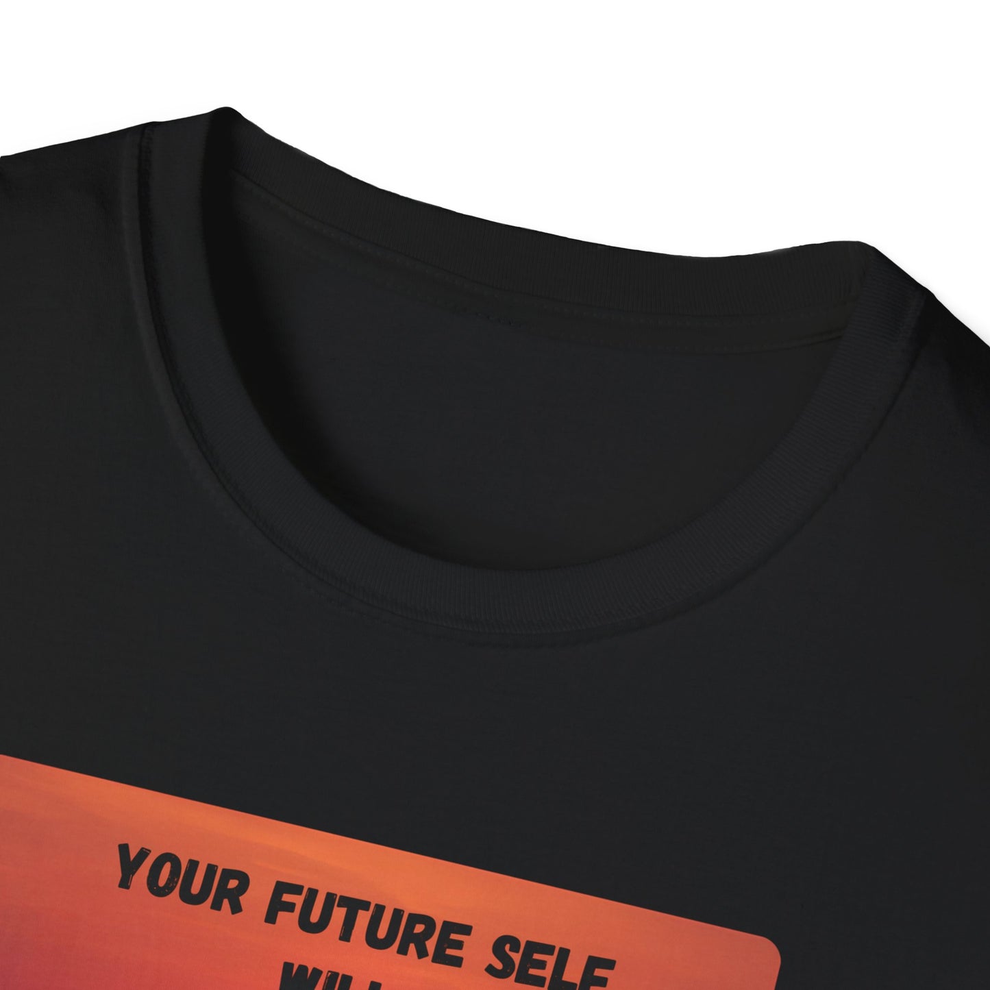 Your Future Self Will Thank You – Motivational Tee