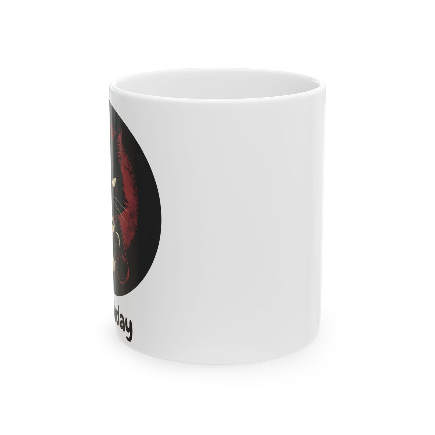 Not Today – Grumpy Black Cat Coffee Mug - side view - white mug with cute annoyed cat and text