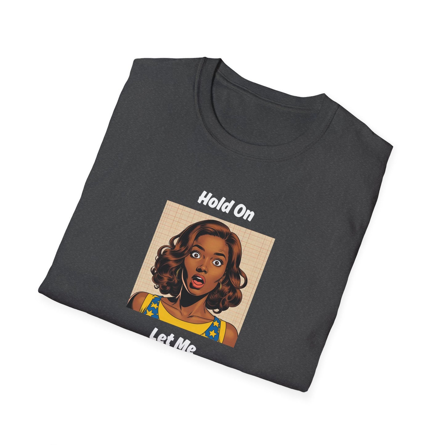 Let Me Overthink This T-Shirt