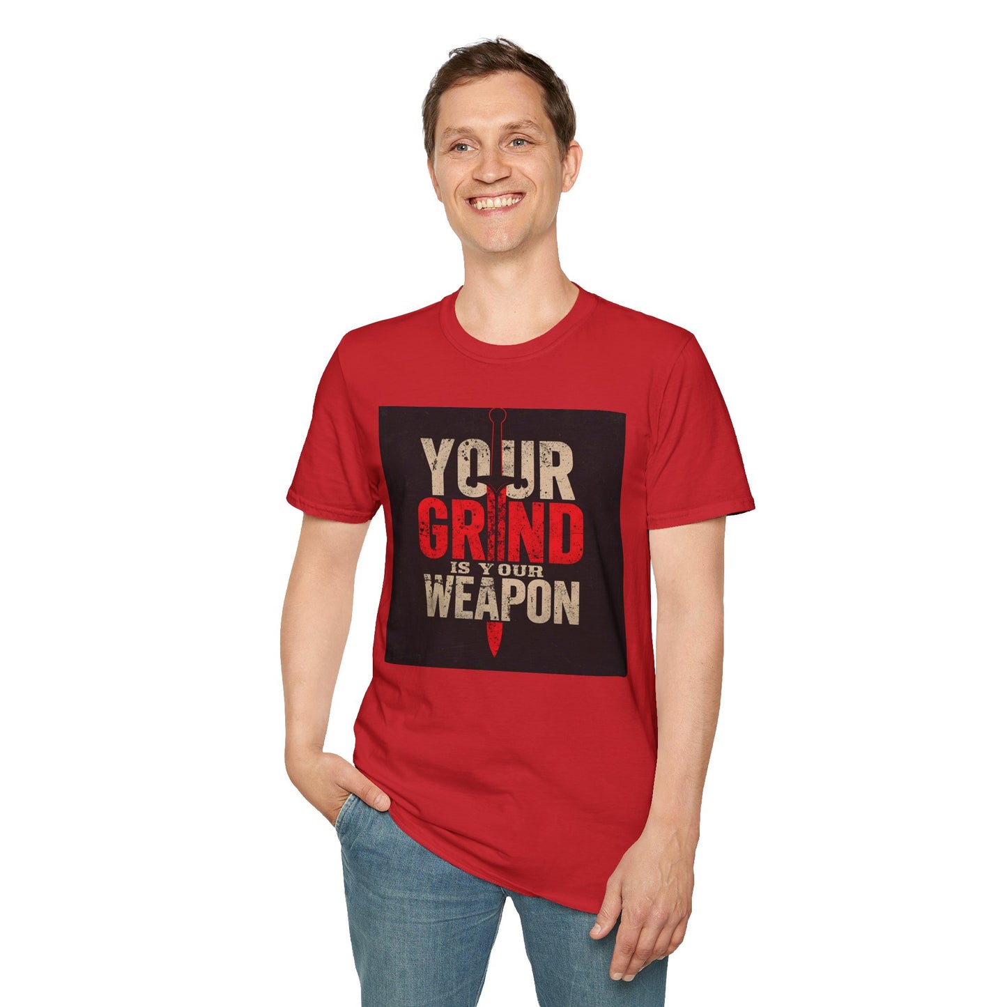 Your Grind Is Your Weapon - Motivational Power Tee