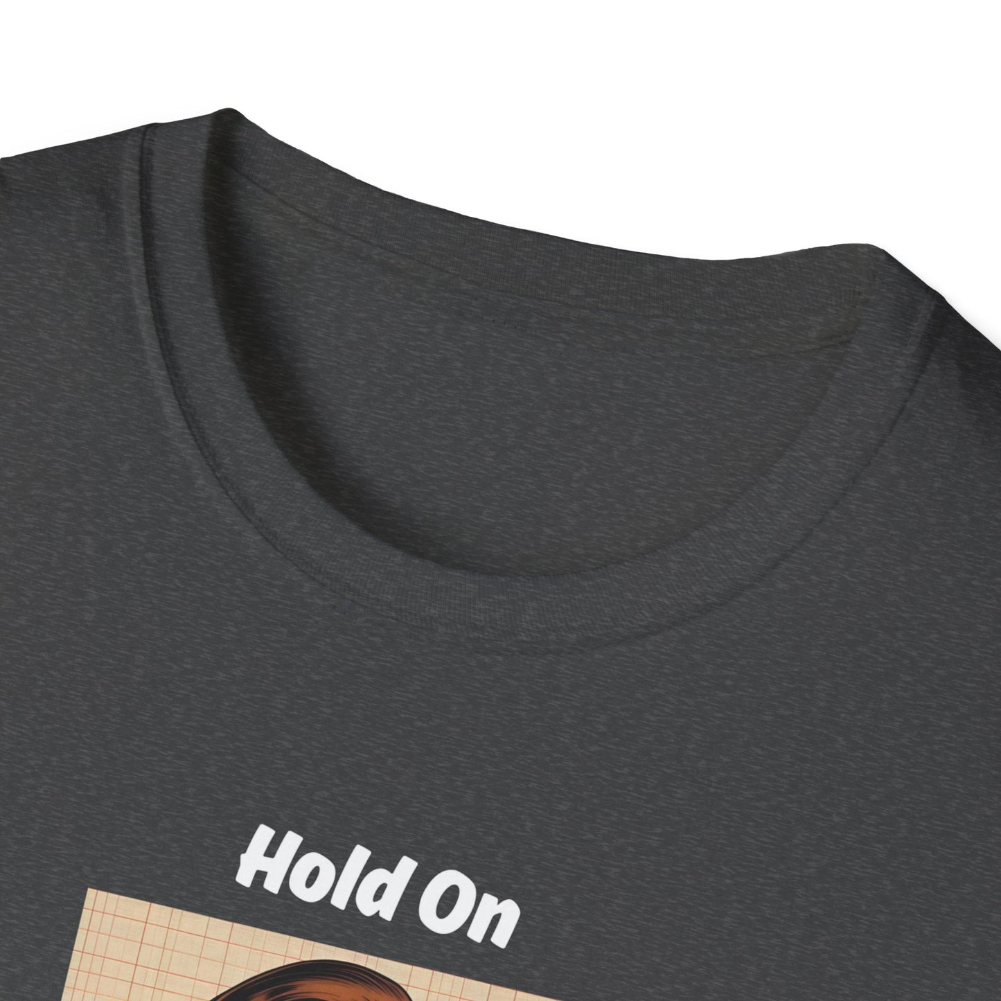Let Me Overthink This T-Shirt