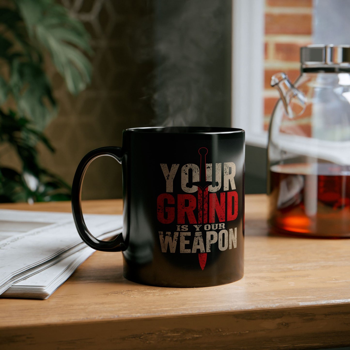 Your Grind Is Your Weapon - Empowering Mug