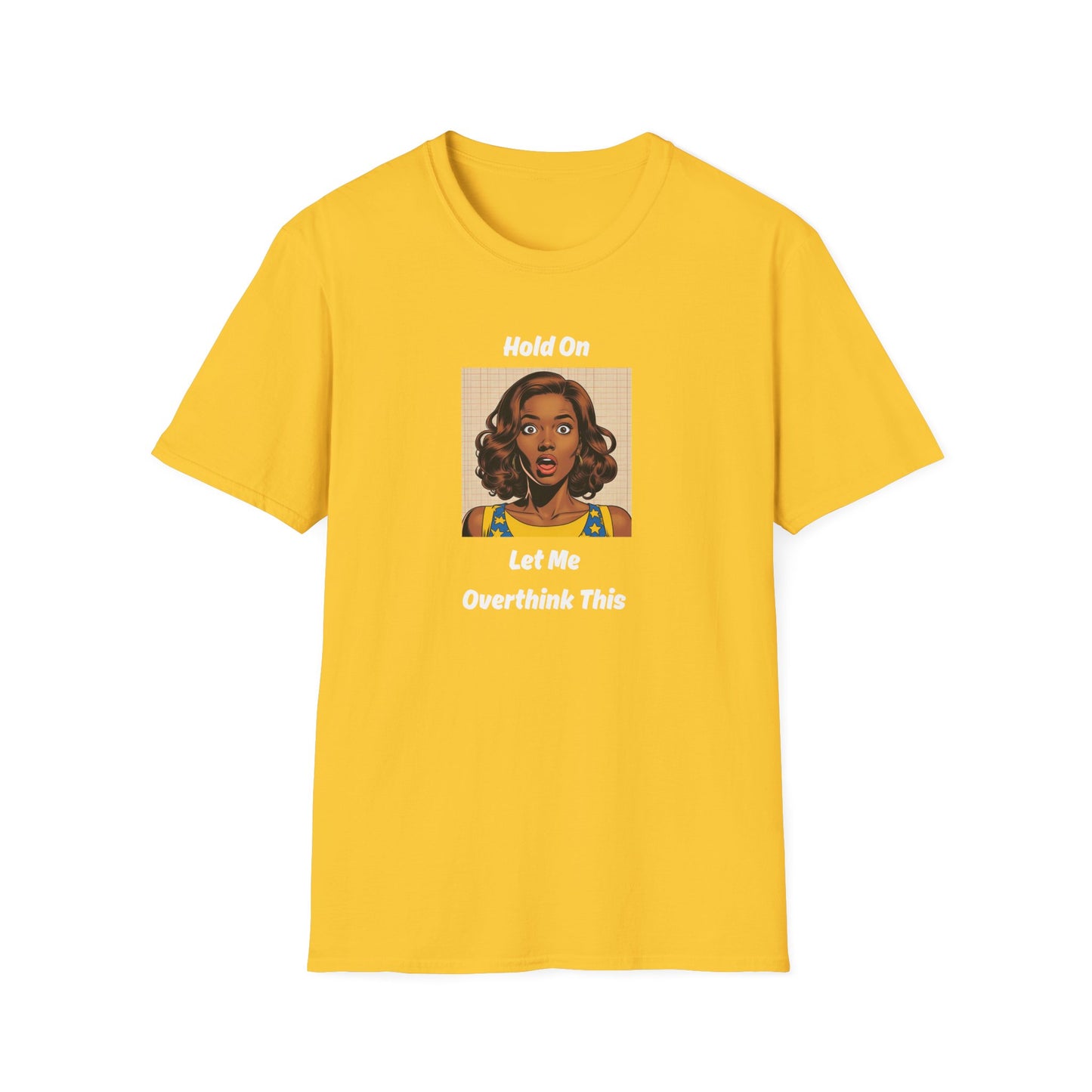 Let Me Overthink This T-Shirt
