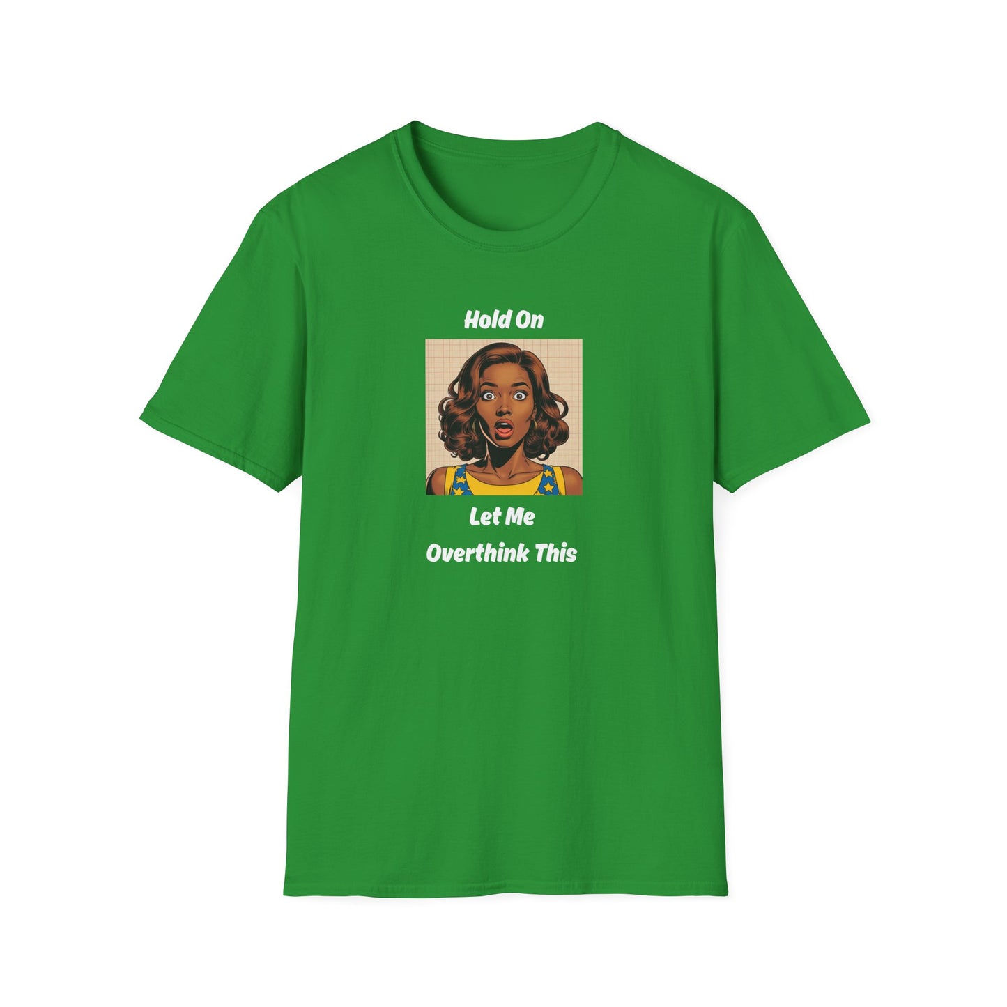 Let Me Overthink This T-Shirt