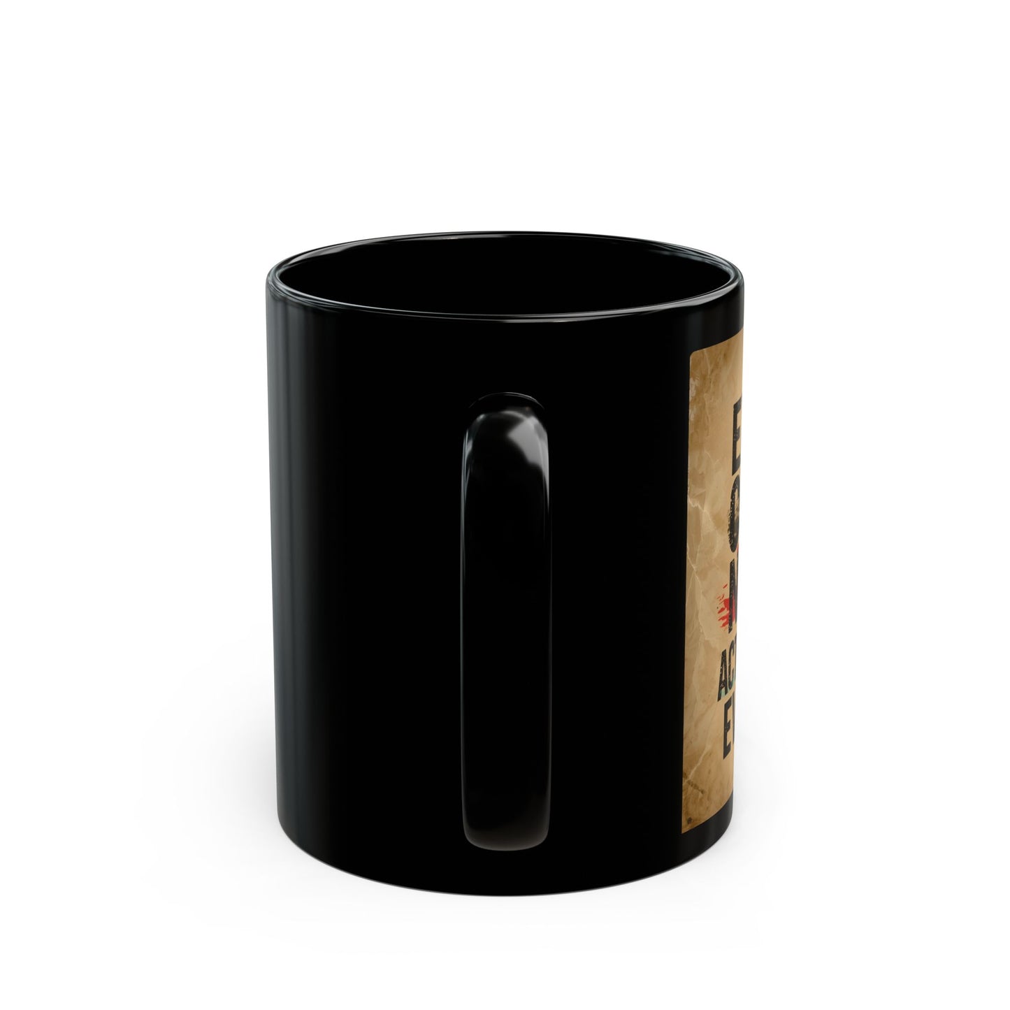 Excuses Change Nothing Action Changes Everything - Motivational Quote Mug - side view - black mug with motivational text