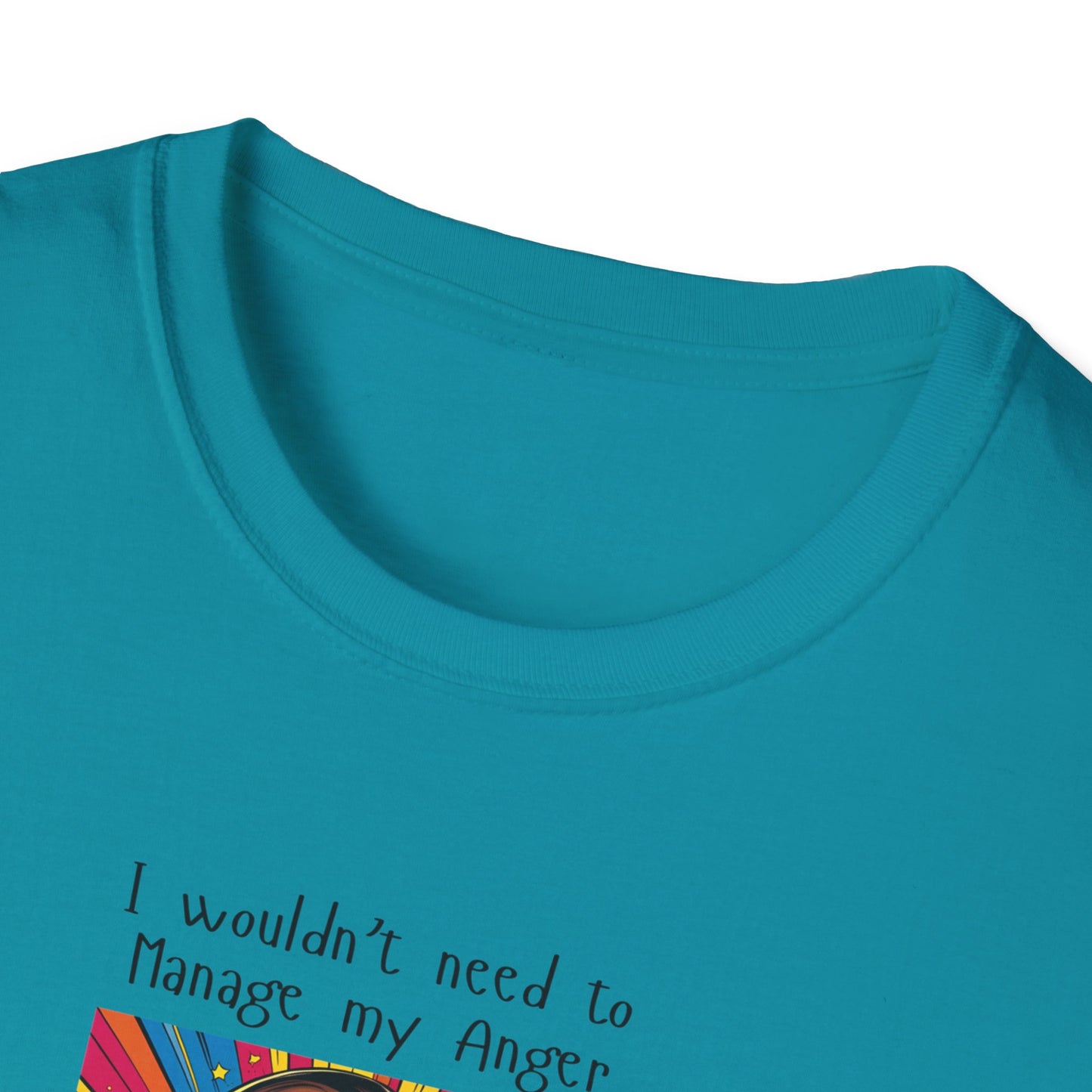 Manage My Anger T-Shirt