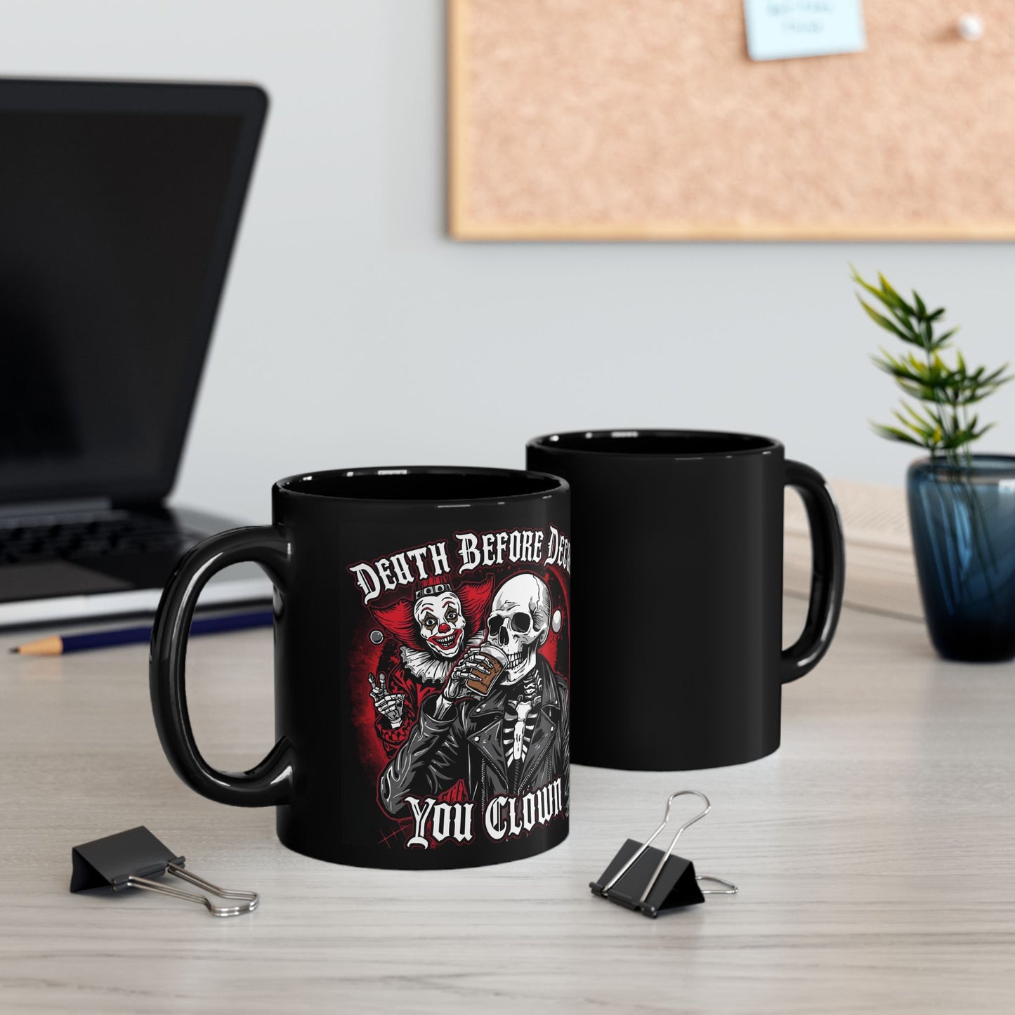 Death Before Decaf, You Clown – Dark Humor Mug - two mugs with front and back view - black mug with image and funny text