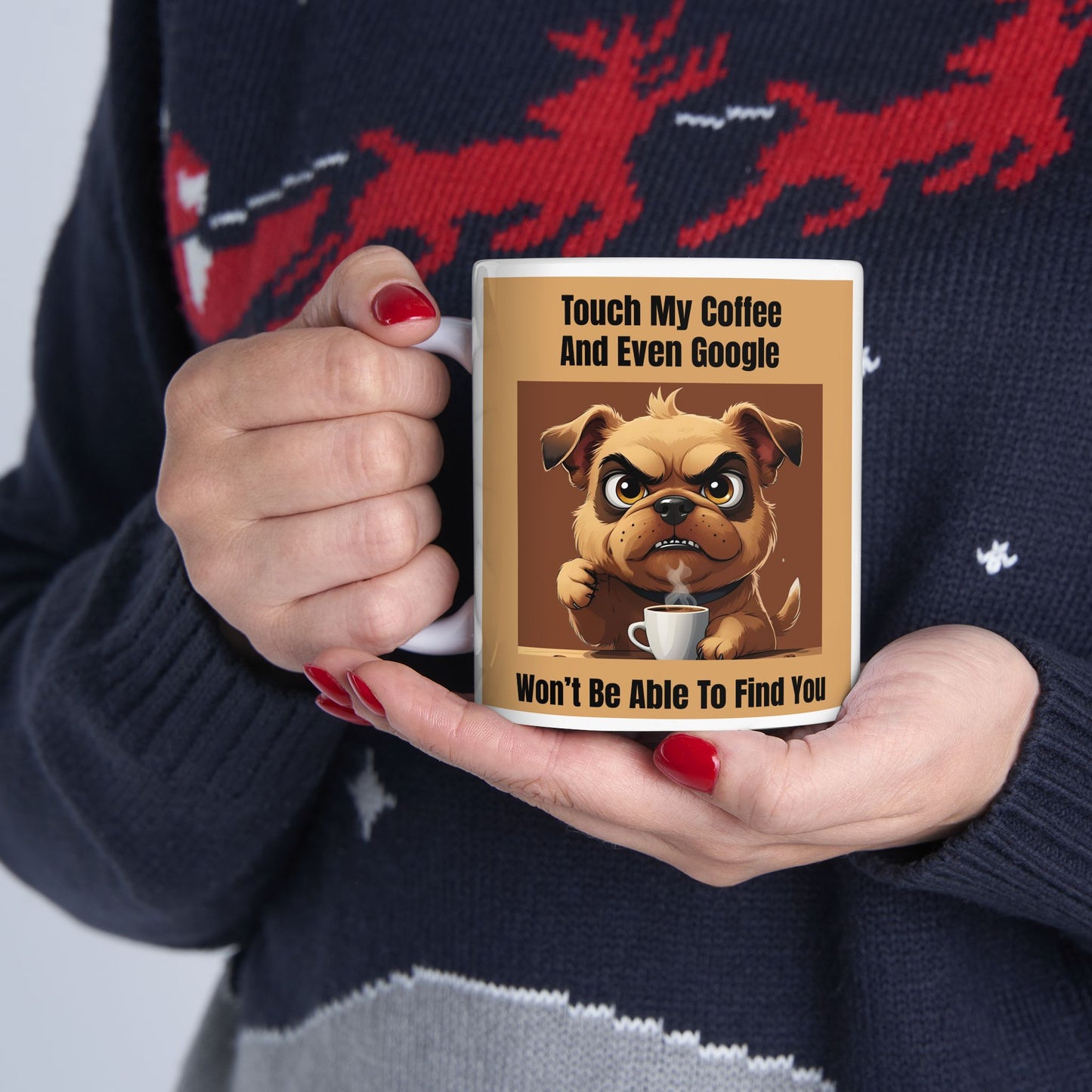 Touch My Coffee Mug - Person holding a mug with a cartoon dog design and humorous text