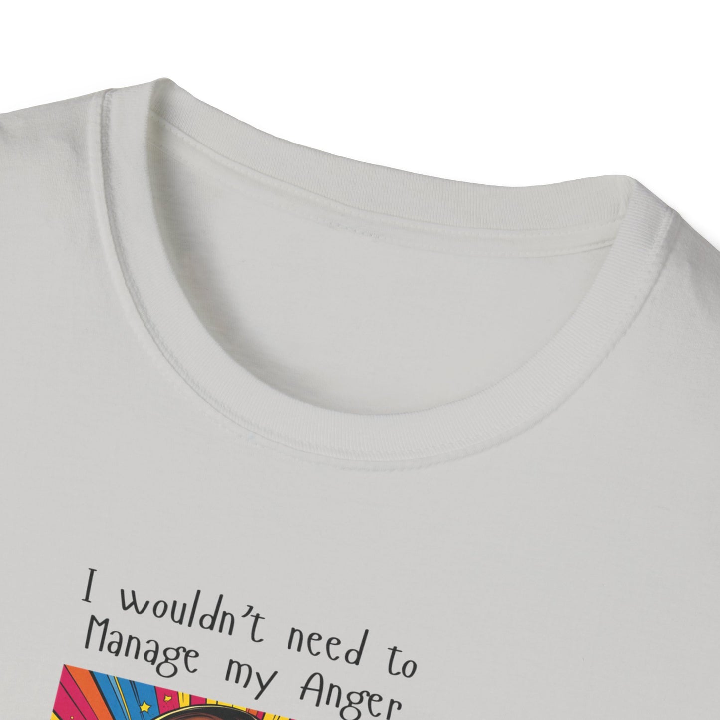 Manage My Anger T-Shirt
