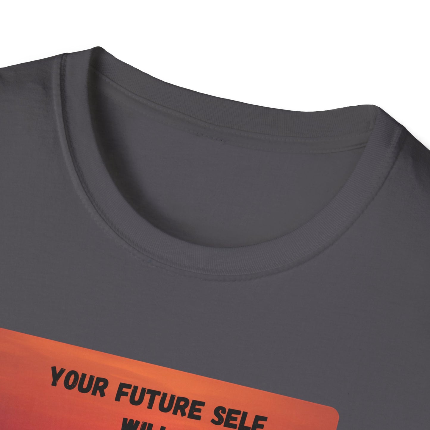 Your Future Self Will Thank You – Motivational Tee