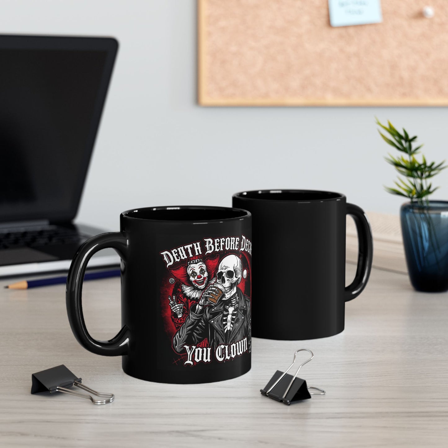 Death Before Decaf, You Clown – Dark Humor Mug - front and back view