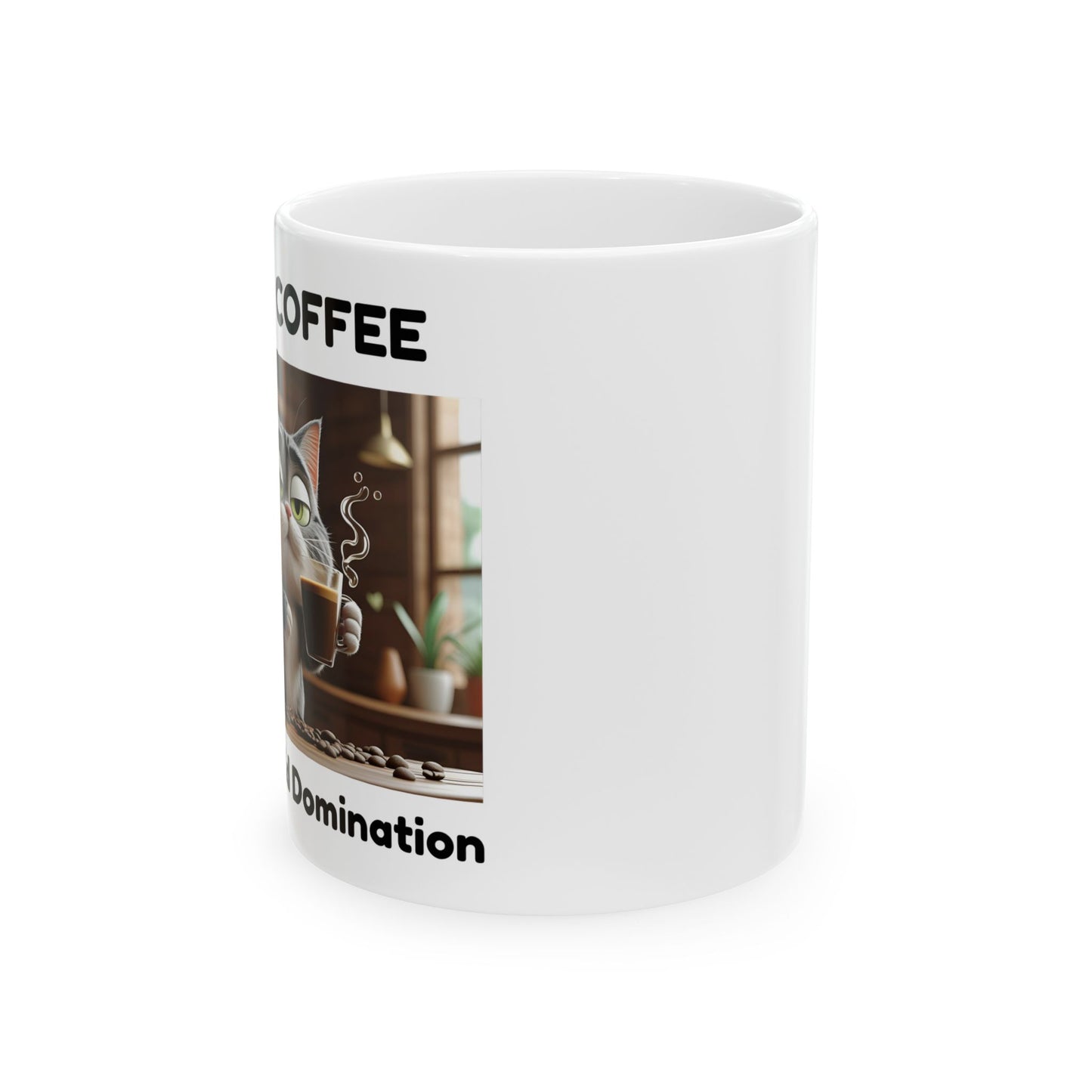 First Coffee, Then World Domination – Funny Sneaky Cat Mug - Side View - white mug with cute cat and funny text