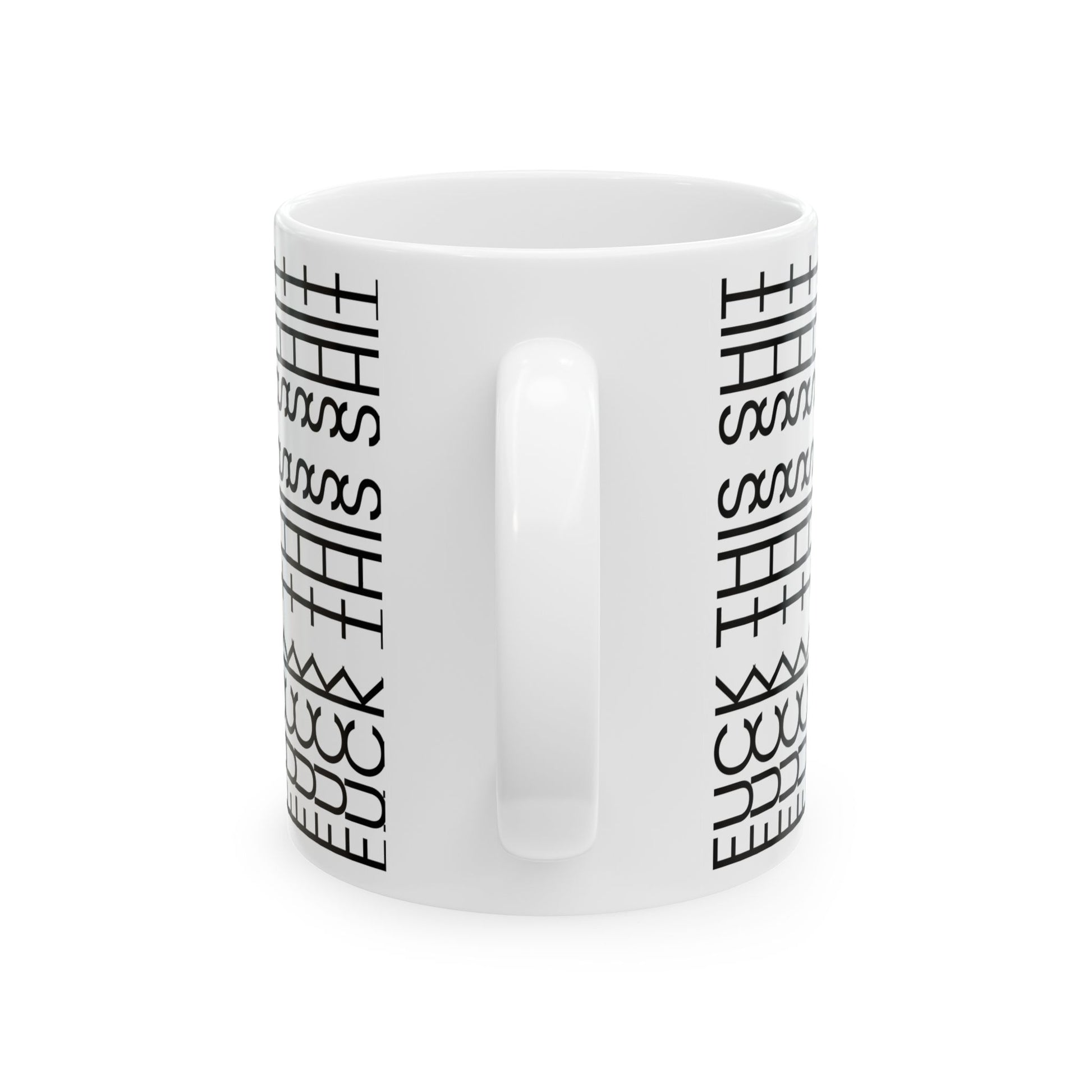 Fuck This Shit Pattern Mug - side view - White mug with black geometric pattern 