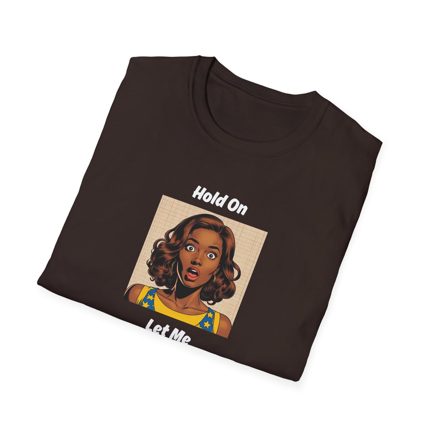 Let Me Overthink This T-Shirt