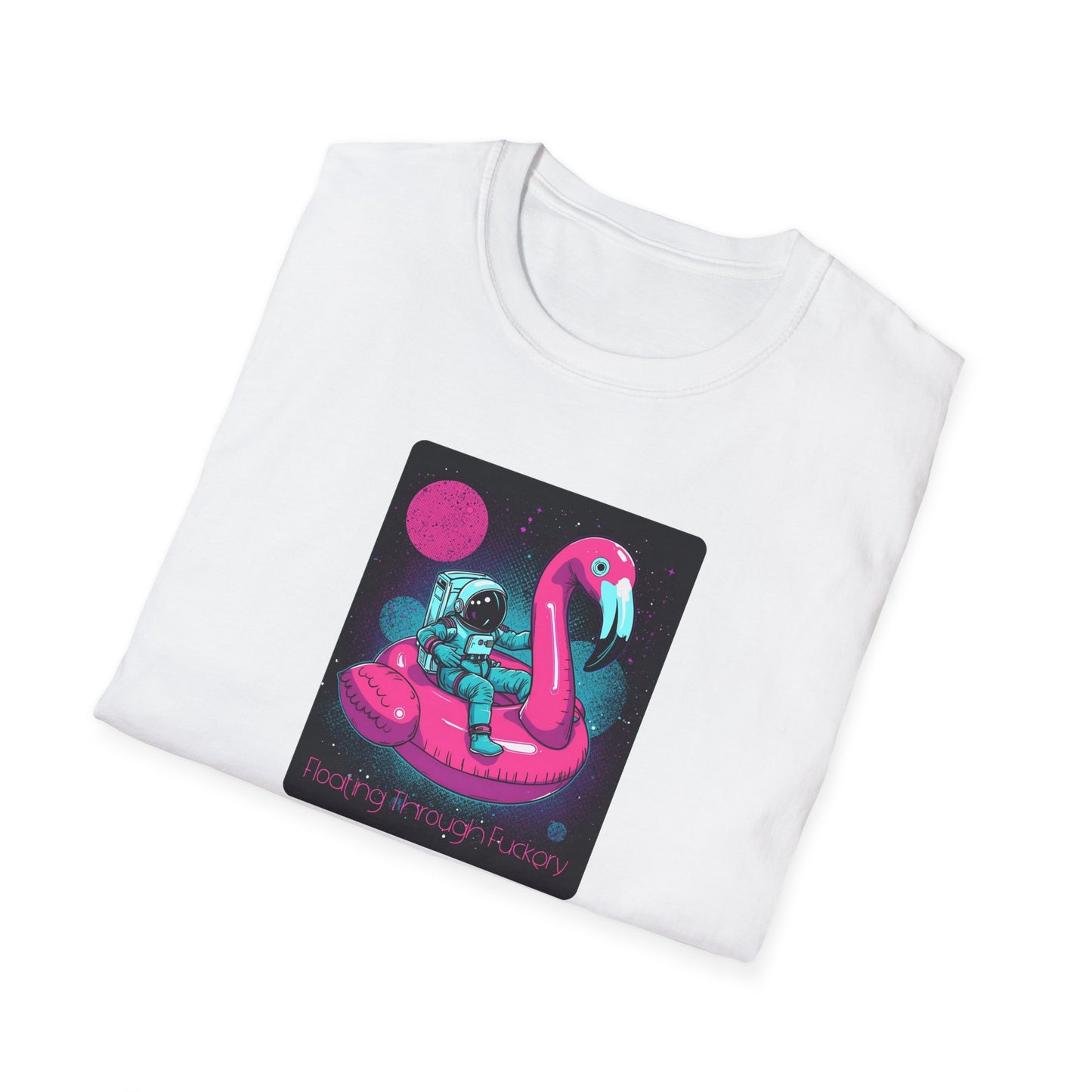 Floating Through Fckery T-Shirt – Surreal Astronaut Flamingo Space Tee