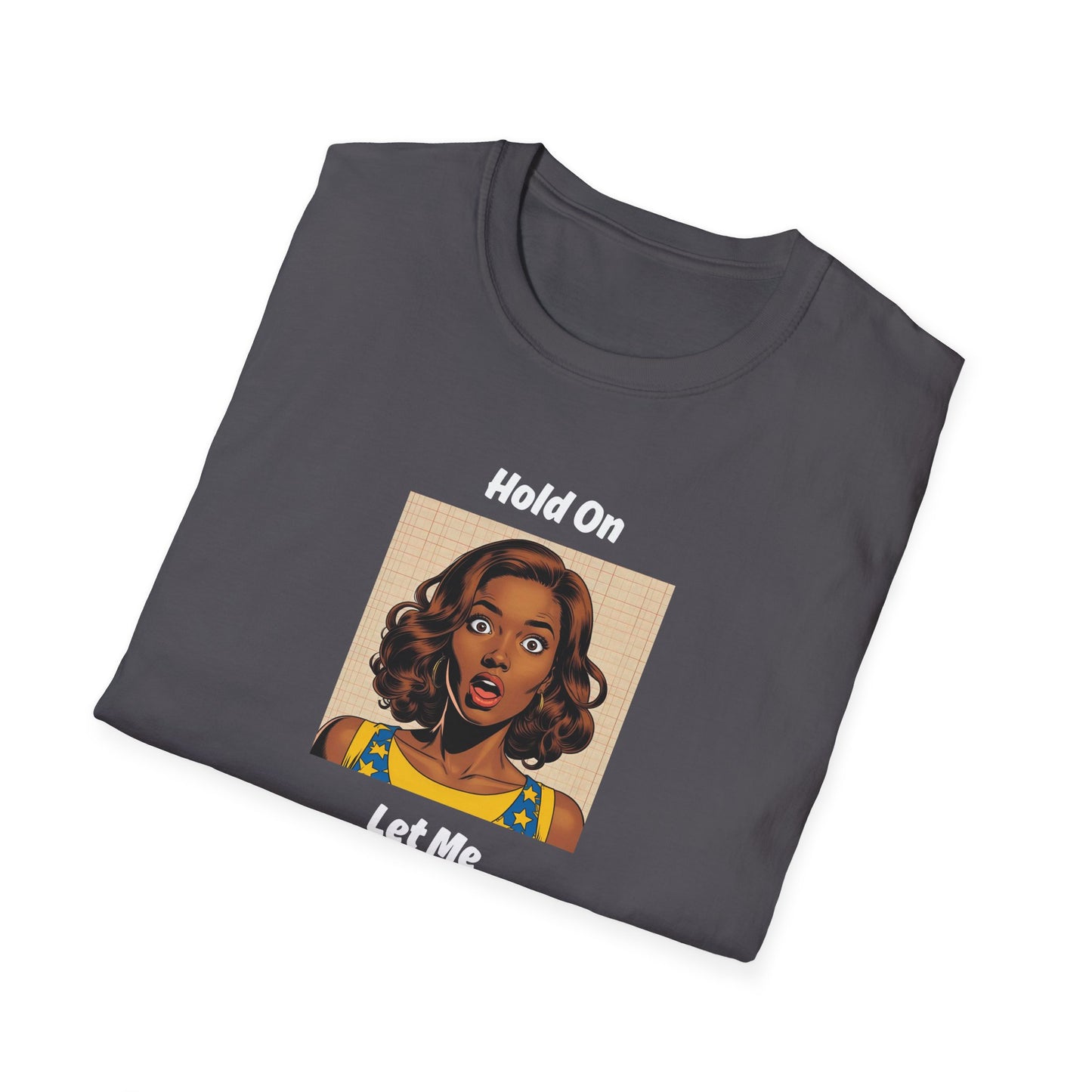 Let Me Overthink This T-Shirt