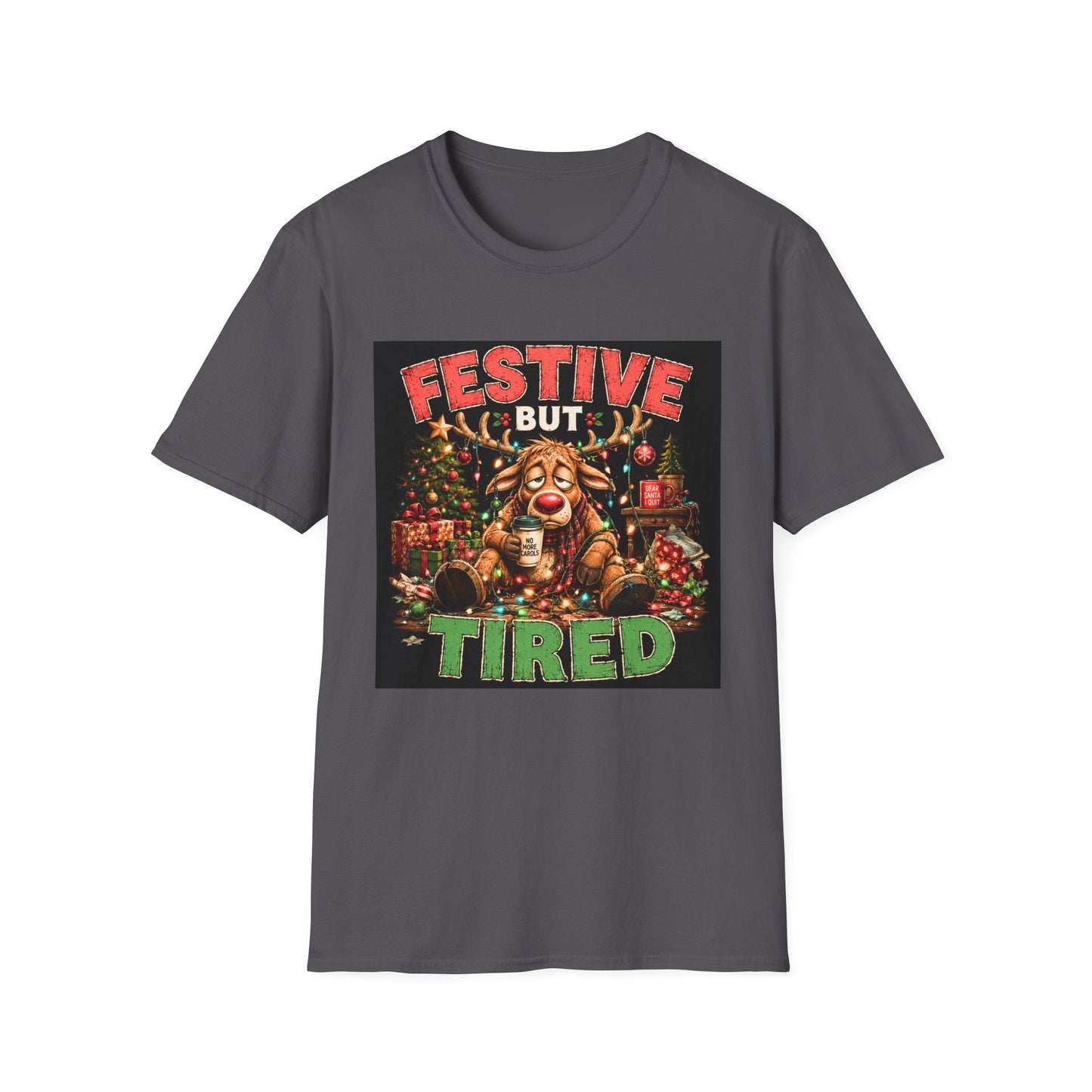 Festive But Tired Reindeer Christmas T-Shirt in charcoal design featuring an exhausted reindeer tangled in Christmas lights with coffee and festive chaos.
