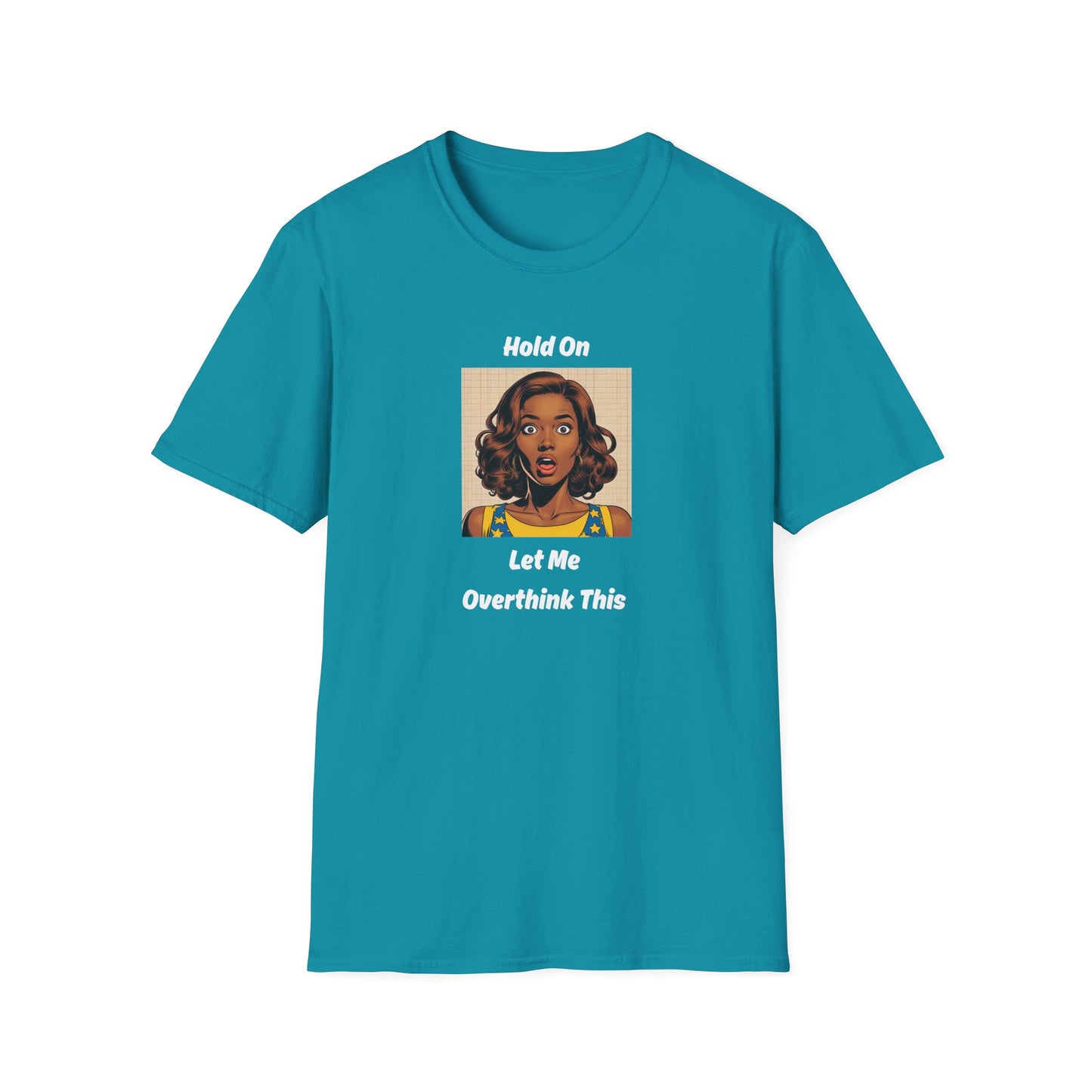 Let Me Overthink This T-Shirt