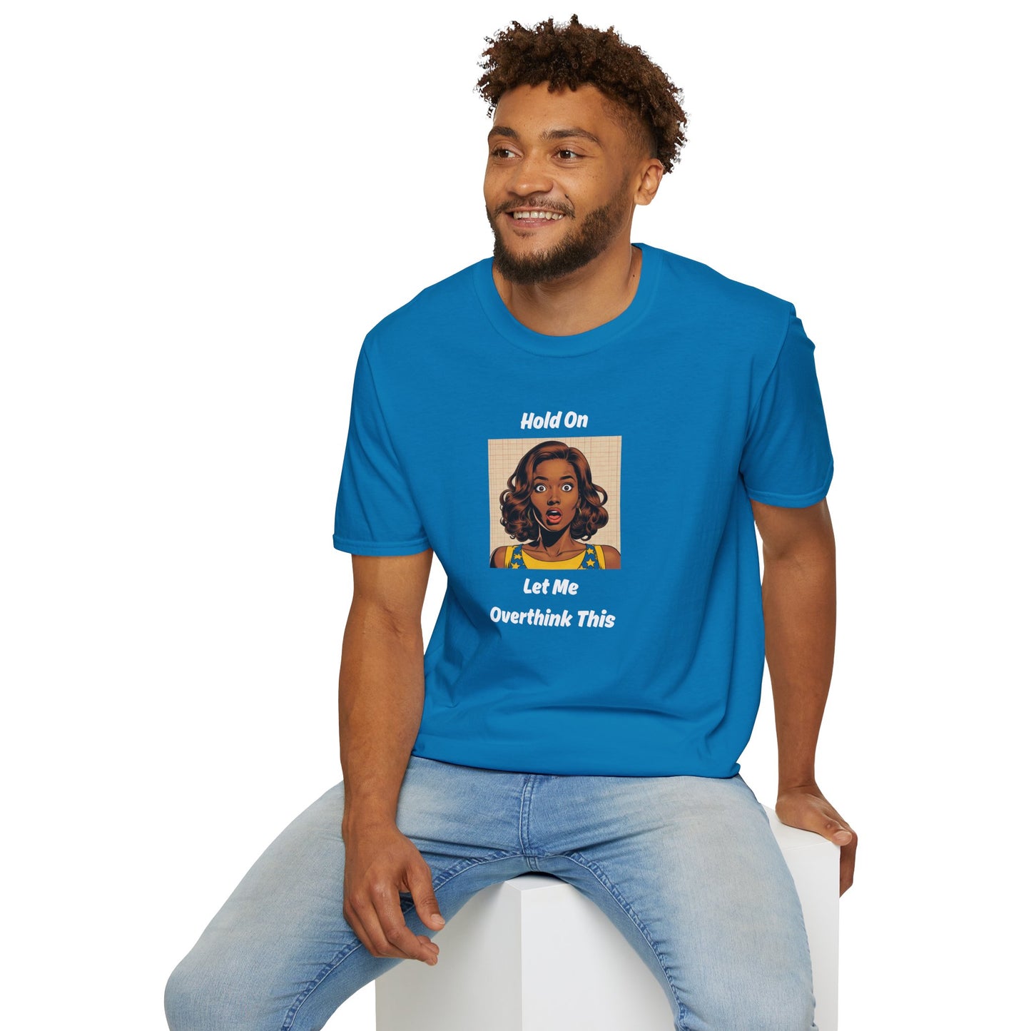 Let Me Overthink This T-Shirt