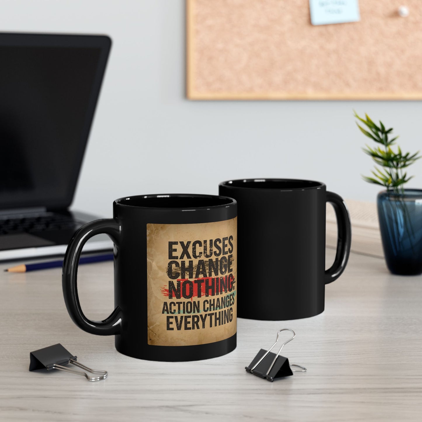 Excuses Change Nothing Action Changes Everything - Motivational Quote Mug - front and back view