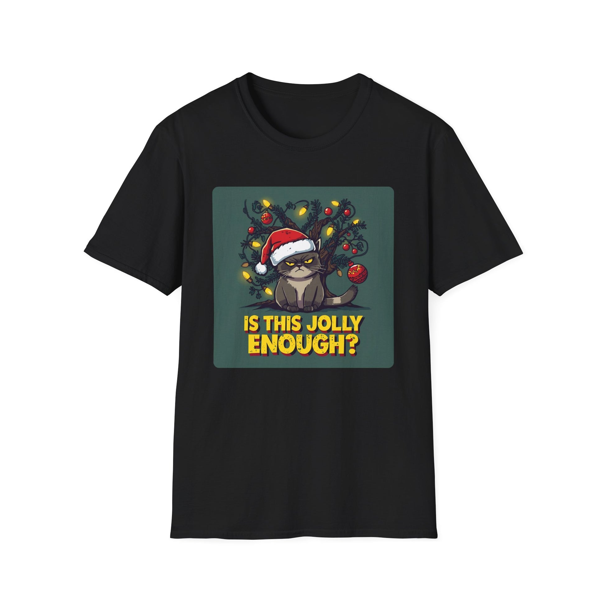 Grumpy Christmas Cat T-Shirt – “Is This Jolly Enough?” in Black