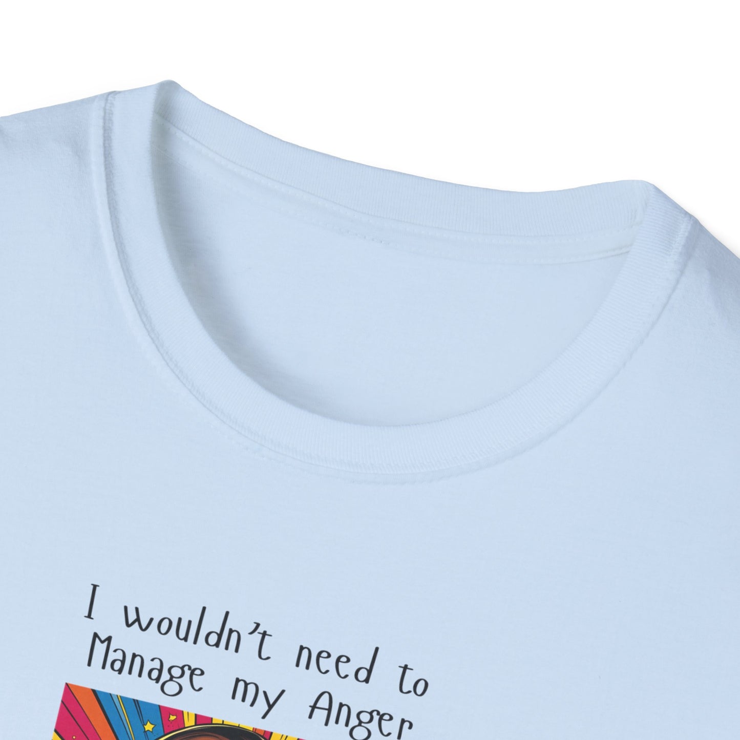 Manage My Anger T-Shirt