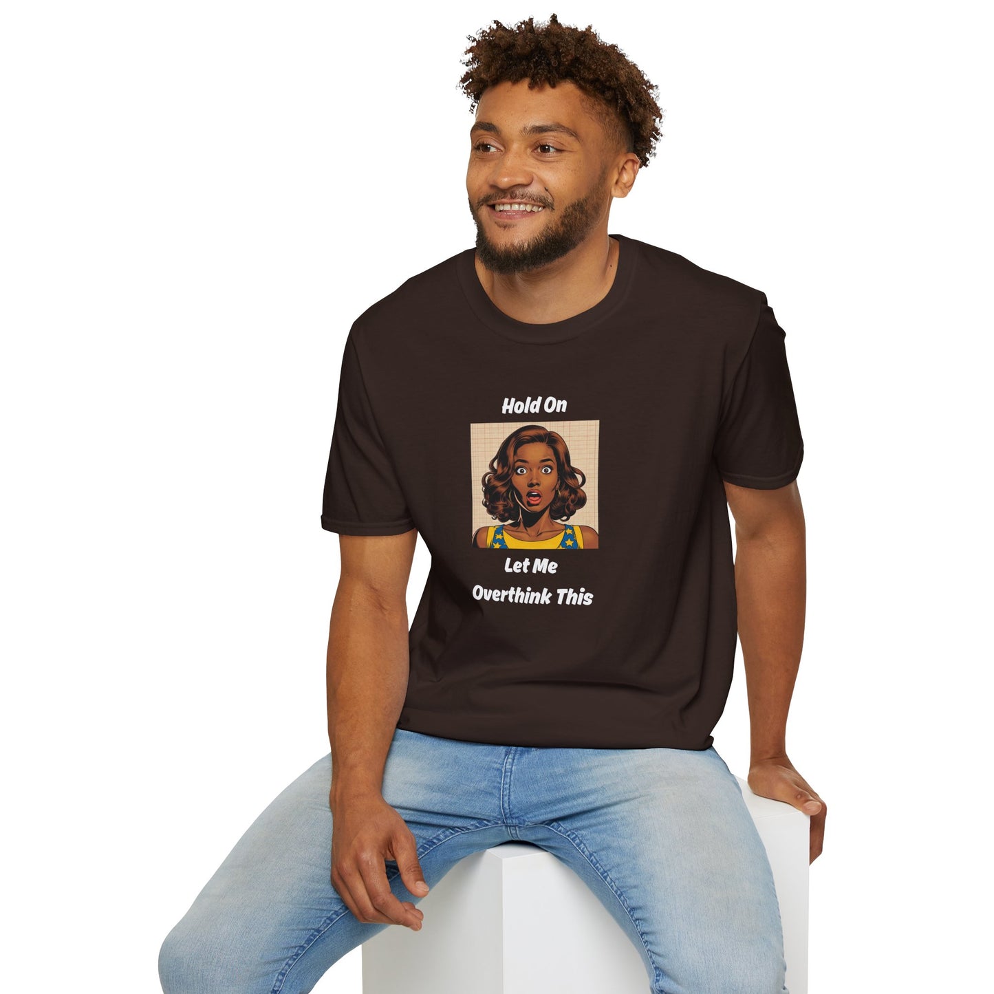 Let Me Overthink This T-Shirt