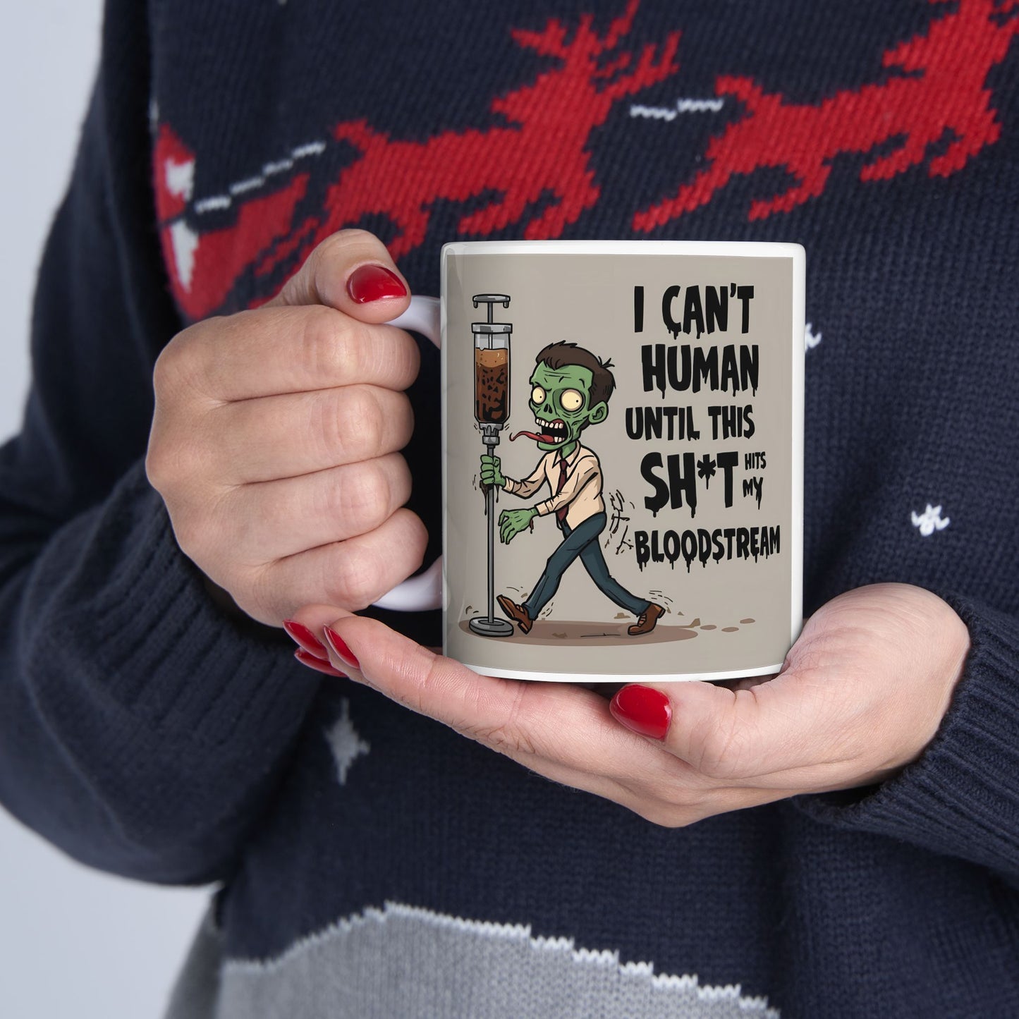 I Can’t Human Until This Sh*t Hits My Bloodstream – Zombie Coffee Mug - white mug with cartoon image and funny text