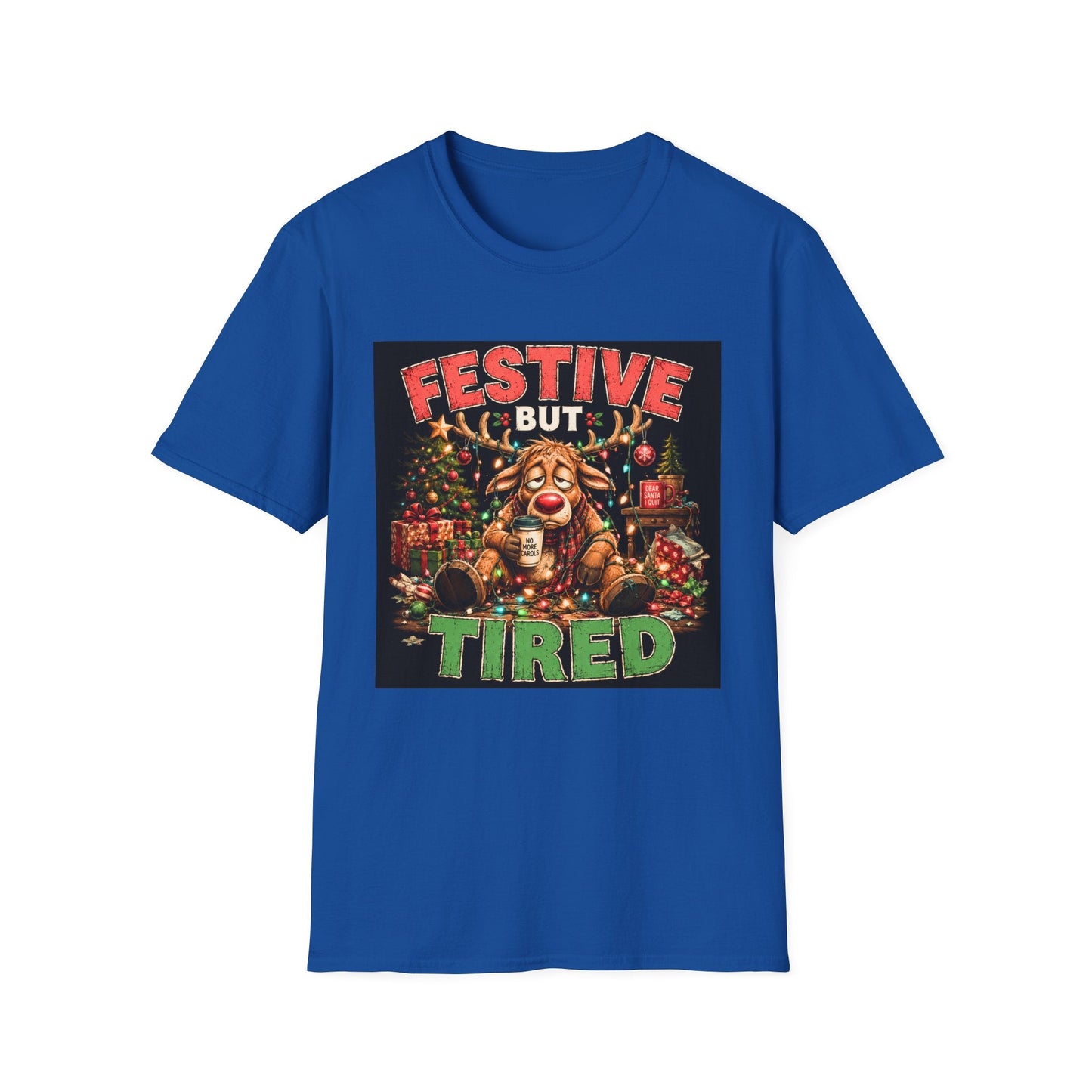 Festive But Tired Reindeer Christmas T-Shirt in royal design featuring an exhausted reindeer tangled in Christmas lights with coffee and festive chaos.