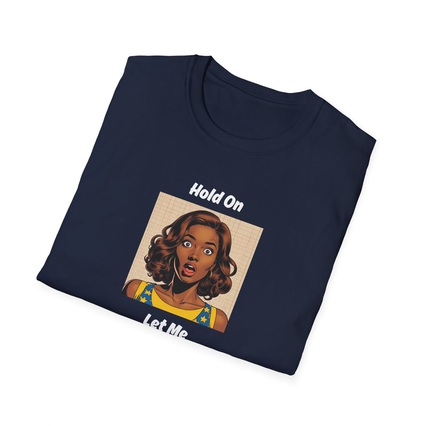 Let Me Overthink This T-Shirt