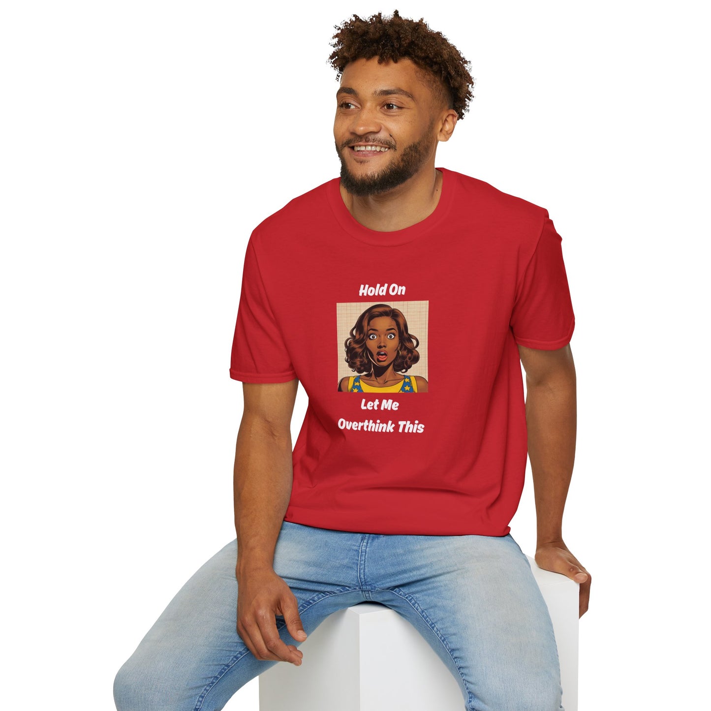Let Me Overthink This T-Shirt