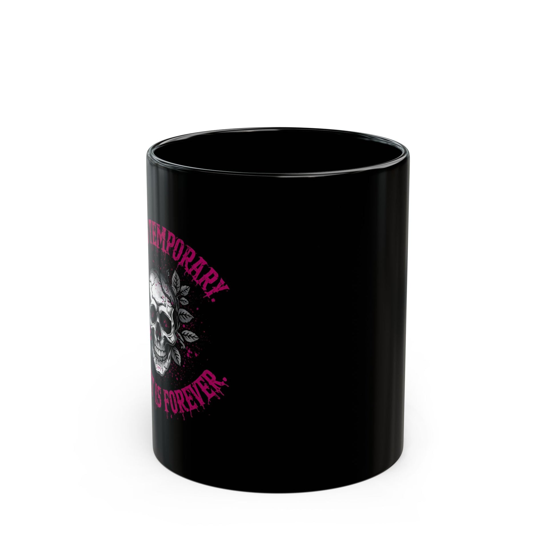 Pain Is Temporary, Regret Is Forever – Dark Grunge Coffee Mug - side view