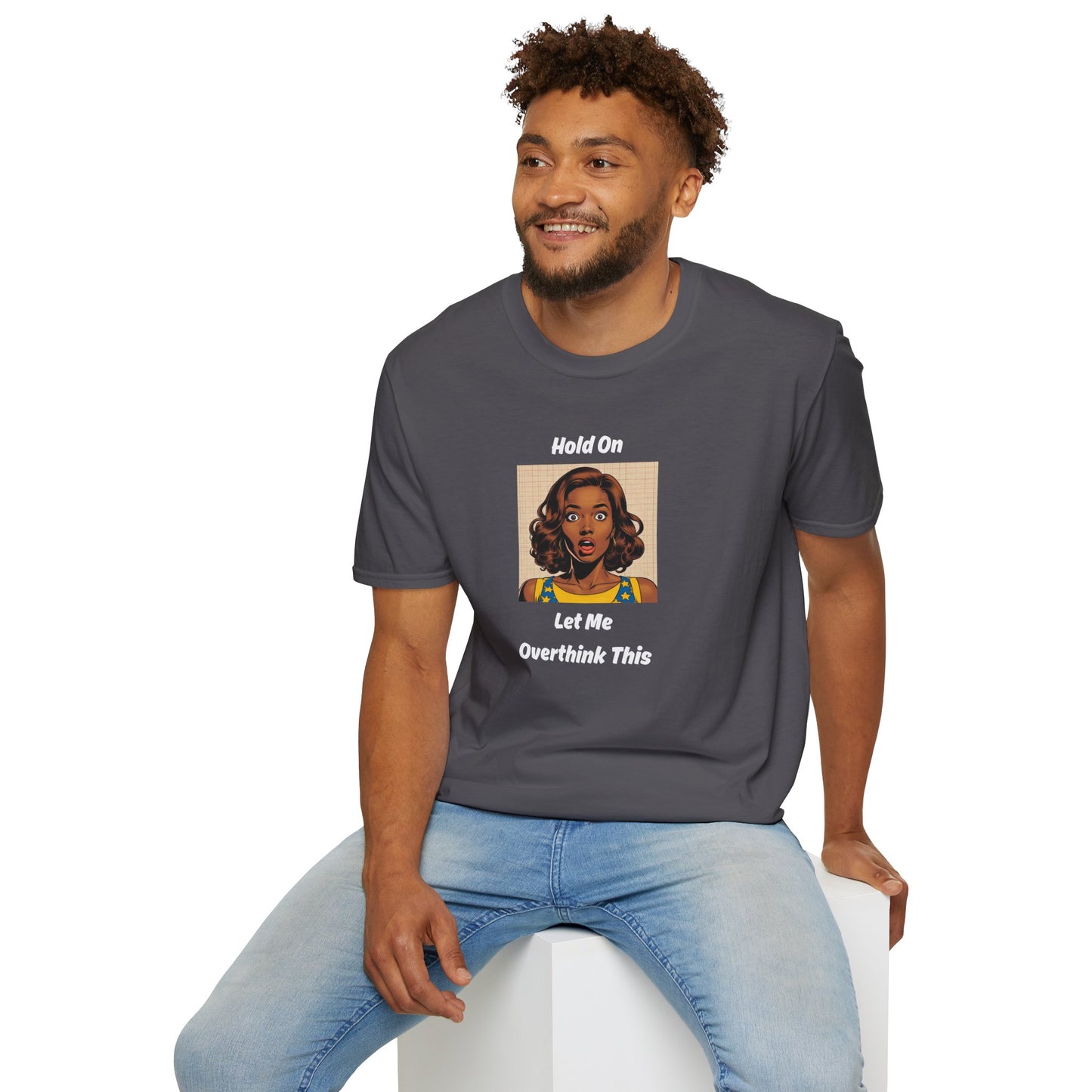 Let Me Overthink This T-Shirt