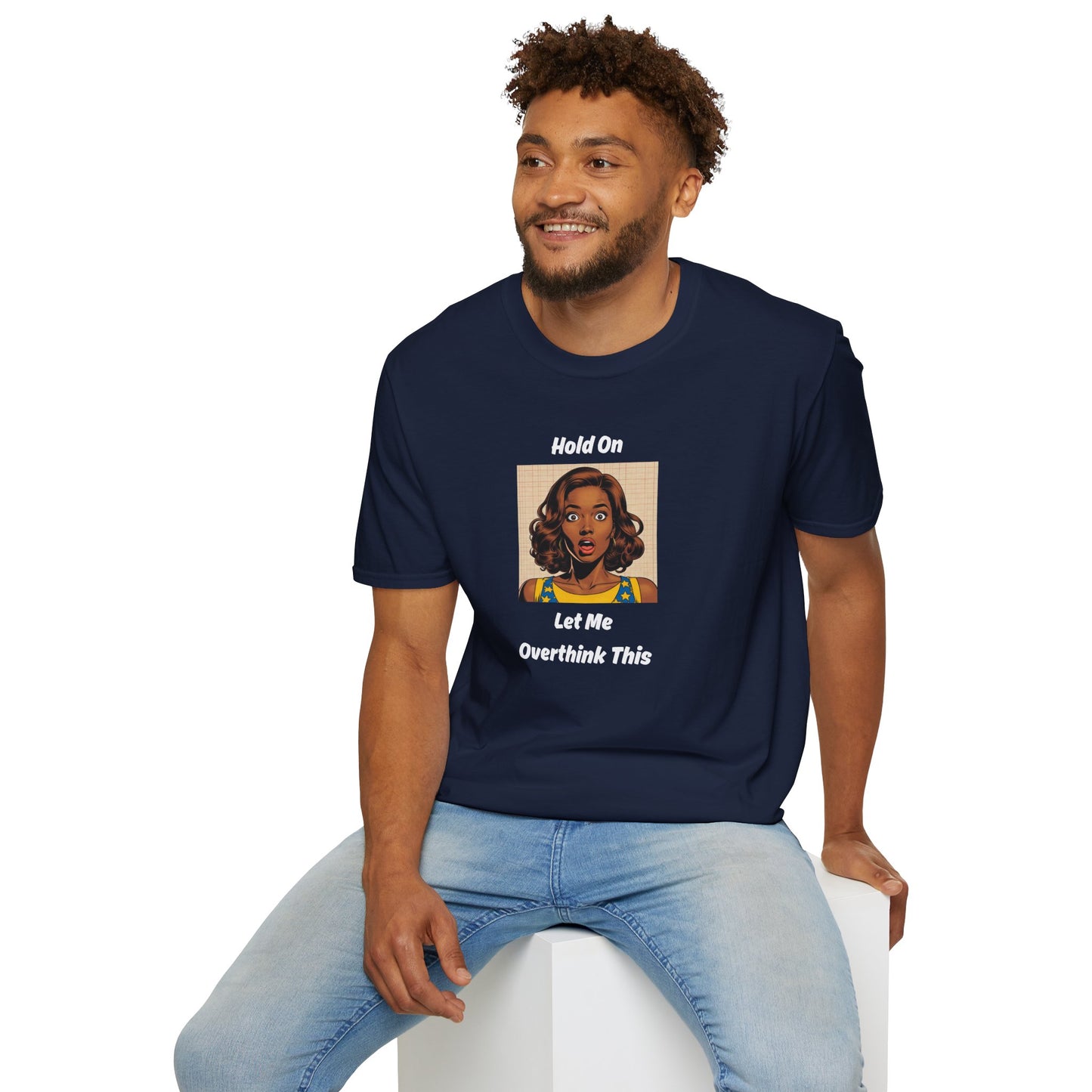 Let Me Overthink This T-Shirt
